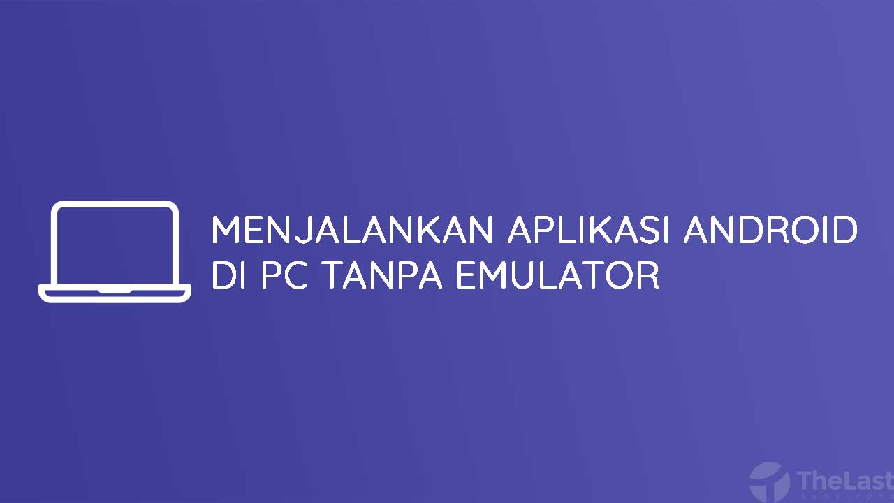 Cara Instal Instagram Di Pc Tanpa Bluestack. √ 2 Cara Menjalankan Aplikasi Android di PC Tanpa Bluestacks Emulator