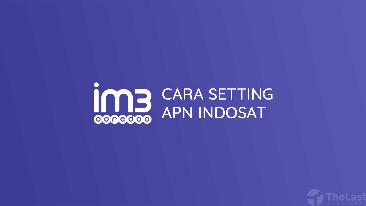 Setting Apn Indosat 3g Tercepat. √ Cara Mengatur APN Indosat 3G