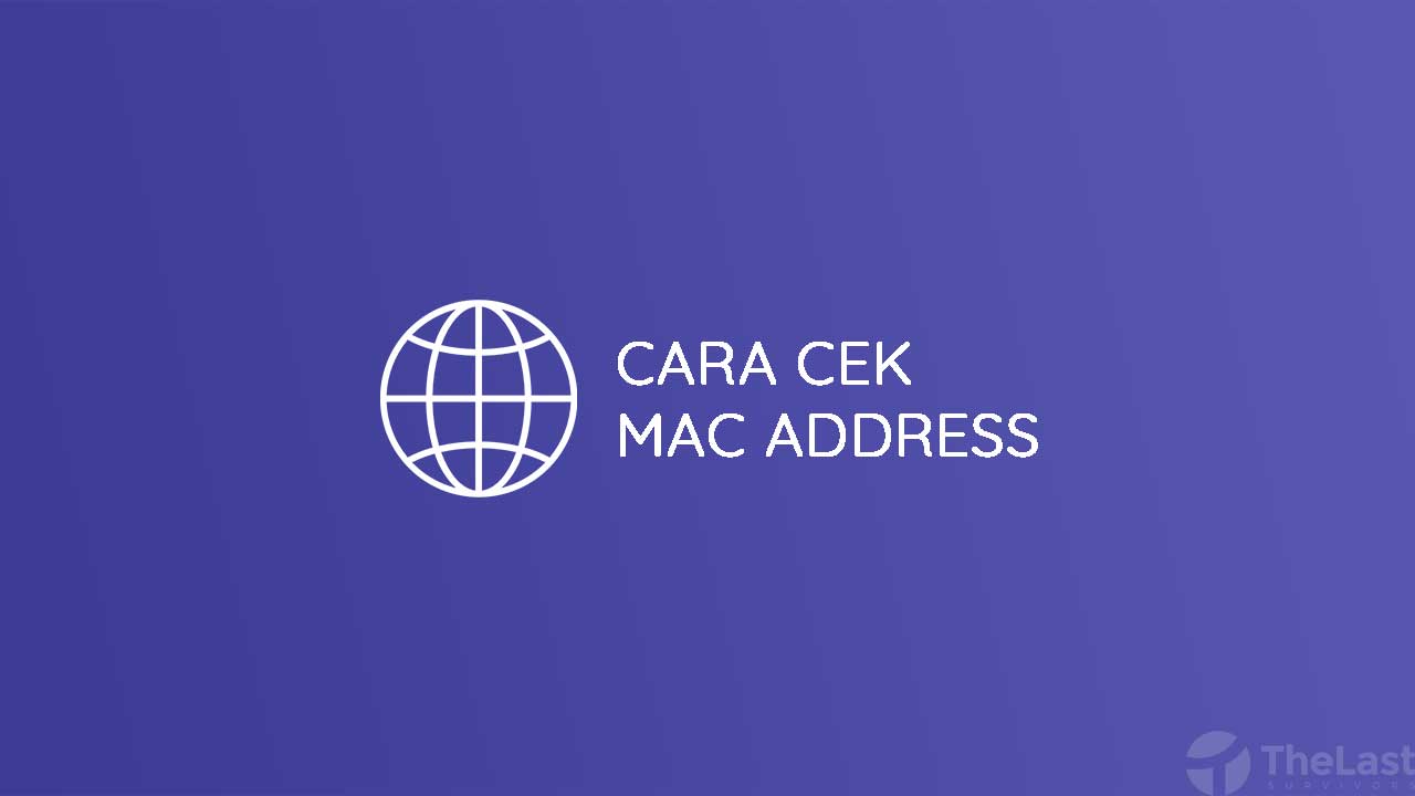 Cara Melihat Mac Address Iphone. 8 Cara Cek MAC Address di PC, Laptop & HP Android