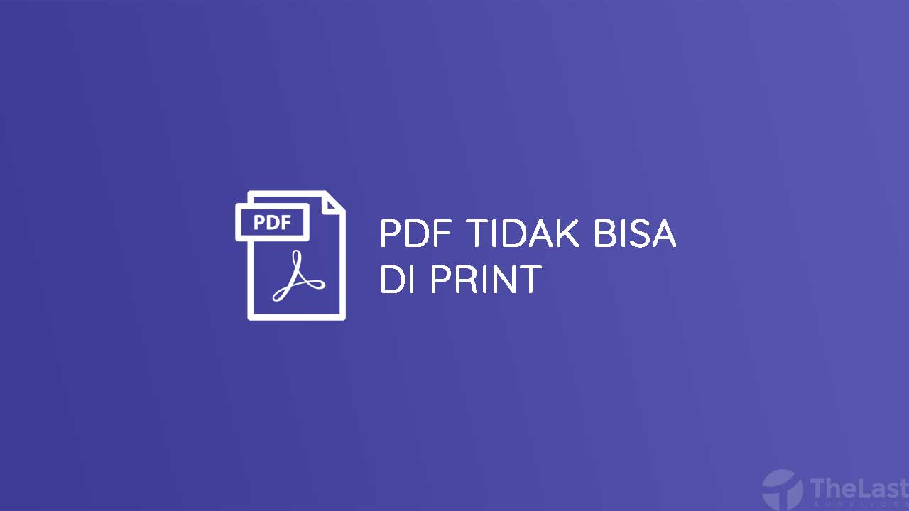 Cara Ngeprint Pdf Secured. 2 Cara Mudah Mengatasi PDF Tidak Bisa di Print (Terkunci)