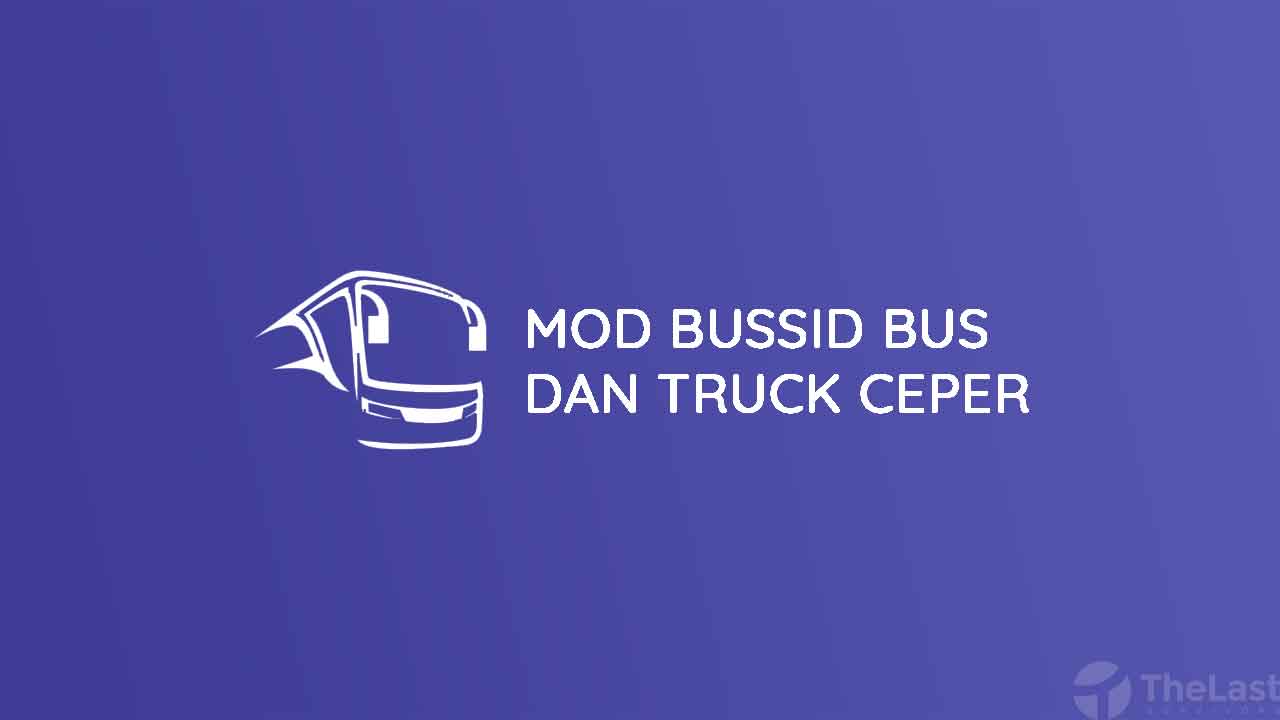 Download Mod Bussid Truk Ceper Knalpot Racing. Download 21 Mod BUSSID Bus dan Truck Ceper Full Modif