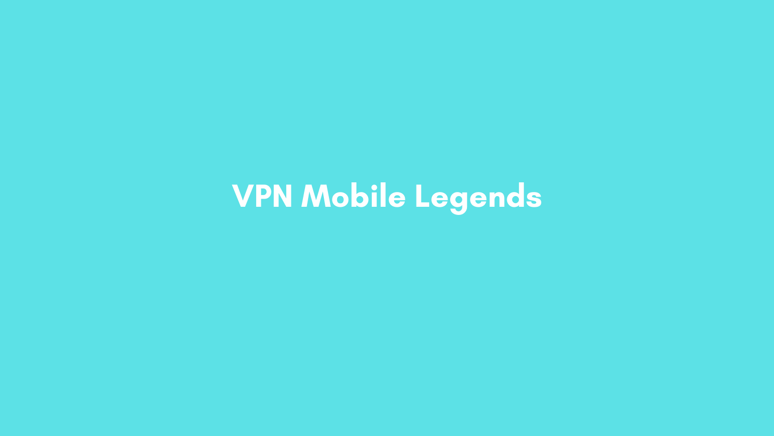 Cara Pakai Vpn Mobile Legend. √ Rekomendasi Aplikasi VPN Mobile Legends Auto Win + Cara Pakai