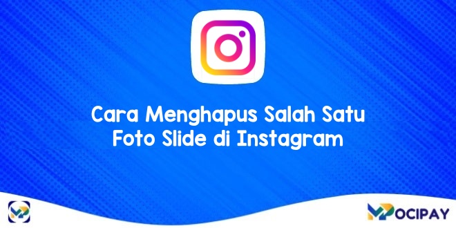 Cara Menghapus Salah Satu Foto Slide Di Instagram. Cara Menghapus Salah Satu Foto Slide di Instagram