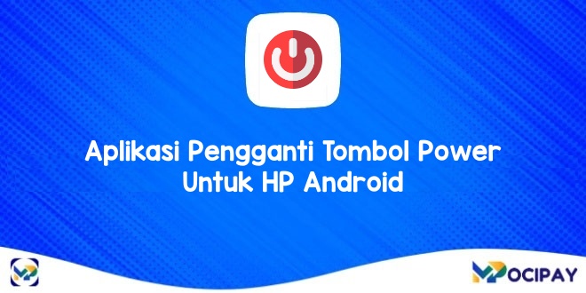 Aplikasi Double Tap To Wake Terbaik. 10 Aplikasi Pengganti Tombol Power Untuk HP Android