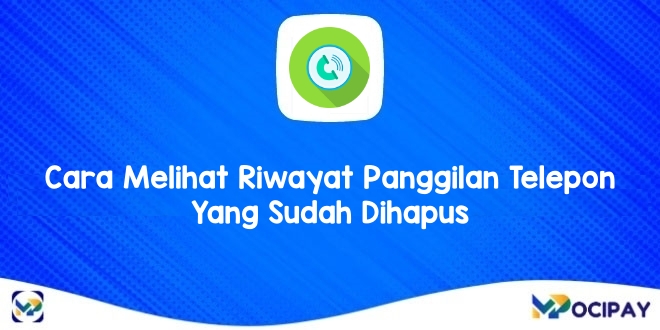 Cara Mengetahui Panggilan Terakhir Yang Terhapus. 4 Cara Melihat Riwayat Panggilan Telepon Yang Sudah Dihapus