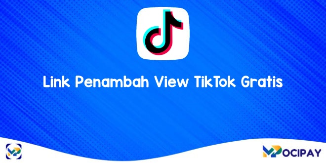 Cara Menambah View Tiktok Gratis. 25+ Link Penambah View TikTok Gratis, Aman dan Proses Cepat