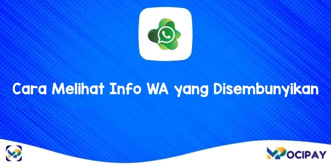 Cara Melihat Info Wa Yang Disembunyikan. 5 Cara Melihat Info WA yang Disembunyikan