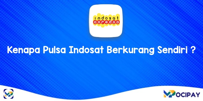 Penyebab Pulsa Indosat Berkurang Sendiri. Kenapa Pulsa Indosat Berkurang Sendiri 2024? Ini Penyebab & Solusinya!