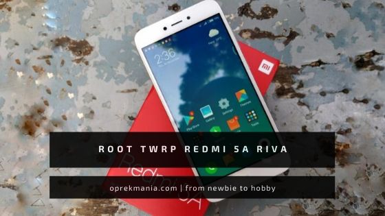 Root Xiaomi Redmi 5a. Cara ROOT dan Install TRWP Xiaomi Redmi 5A