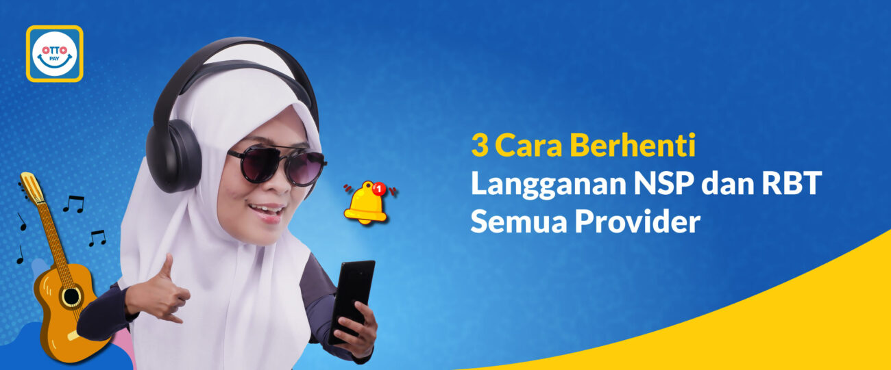 Cara Mematikan Nsp Telkomsel. 3 Cara Berhenti Langganan NSP dan RBT Semua Provider