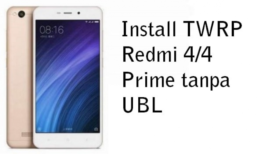 Cara Ubl Redmi 4. Cara Pasang TWRP Redmi 4/4 Prime Tanpa Unlock Bootloader Official