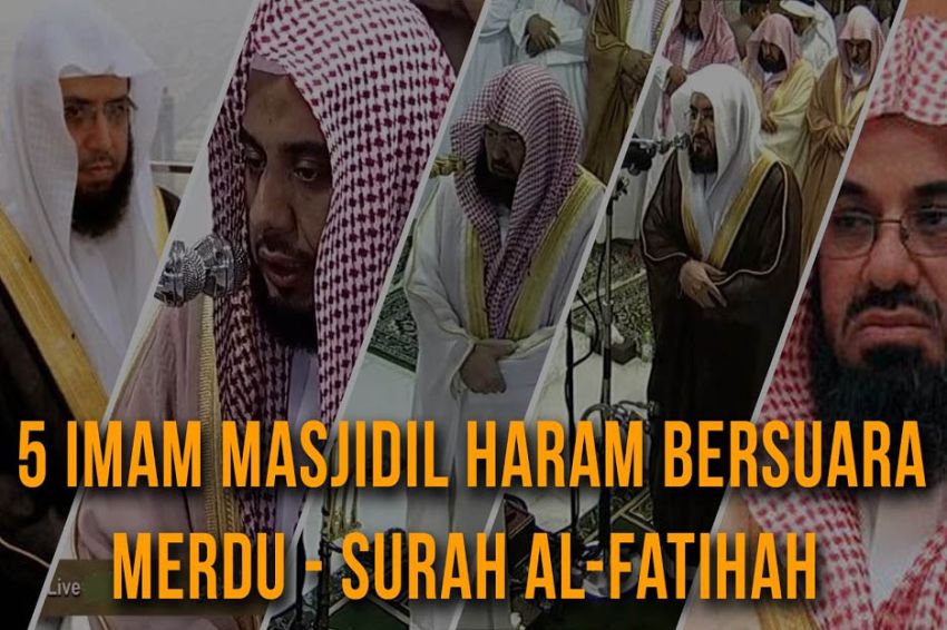 Daftar Murottal Terbaik Dunia. 5 Imam Masjidil Haram yang Memiliki Suara Bacaan Al-Qur'an Merdu