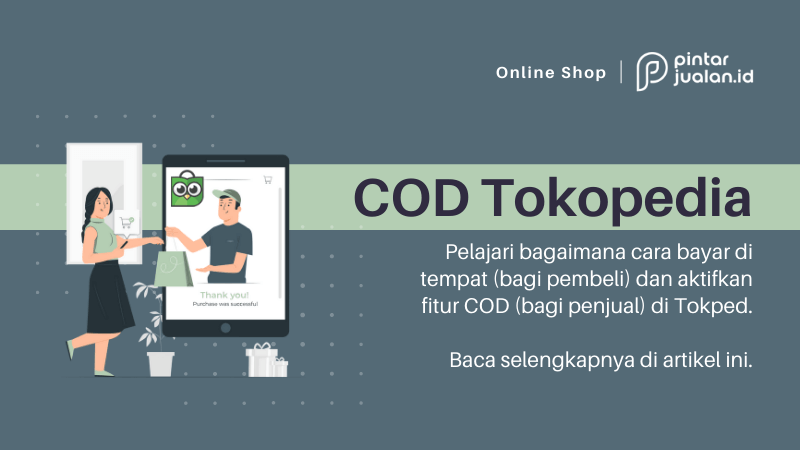 Cara Mengaktifkan Cod Di Tokopedia. Cara Bayar di Tempat (COD) di Tokopedia Bagi Penjual dan Pembeli