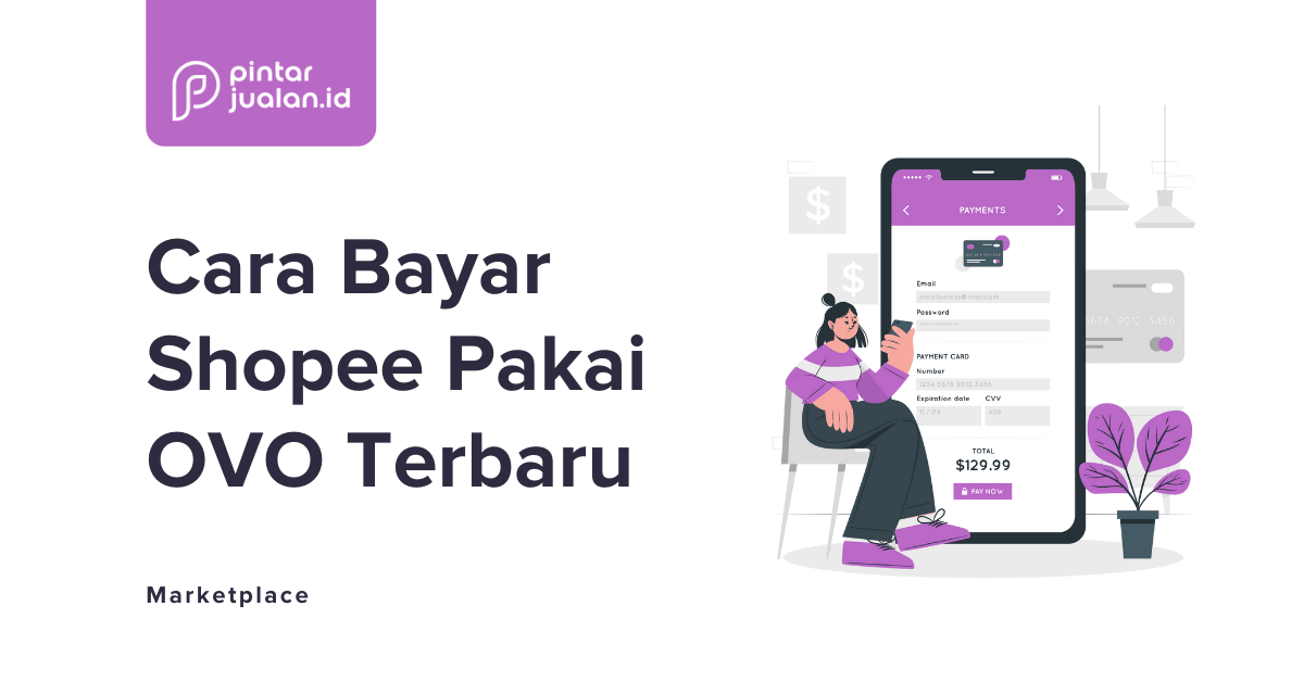 Cara Bayar Shopee Pakai Ovo. 7 Cara Bayar Shopee Pakai OVO Mudah & Cepat [Terbaru 2022]