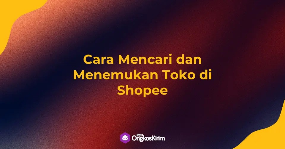 Cara Mencari Toko Di Shopee. Cara Mencari Toko di Shopee lewat Komputer, HP hingga Filter