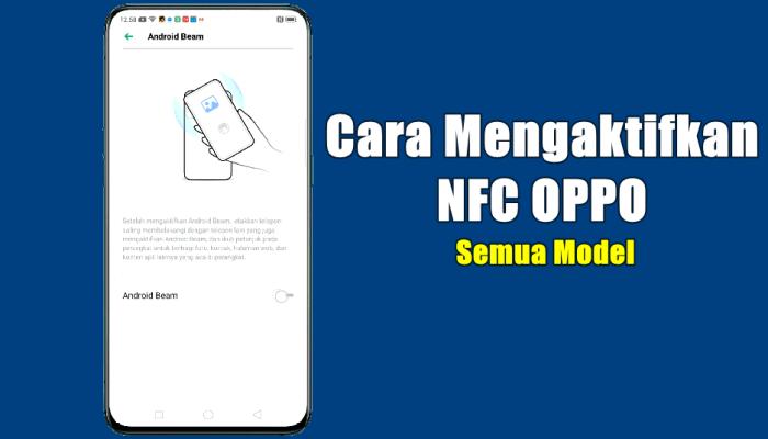 Fitur Nfc Di Oppo. Cara Mengaktifkan NFC Hp Oppo Semua Tipe