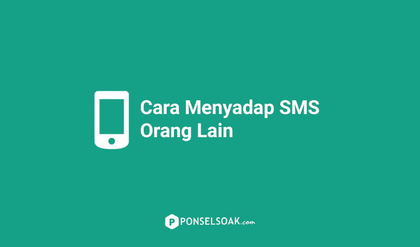 Cara Mengcopy Sms Orang Lain. 3+ Cara Menyadap SMS Orang Lain Tanpa Menggunakan HP Korban