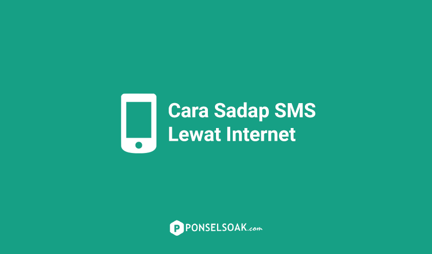 Cara Sadap Sms Tanpa Hp Korban. Cara Sadap SMS Lewat Internet Tanpa Aktivasi di HP Korban