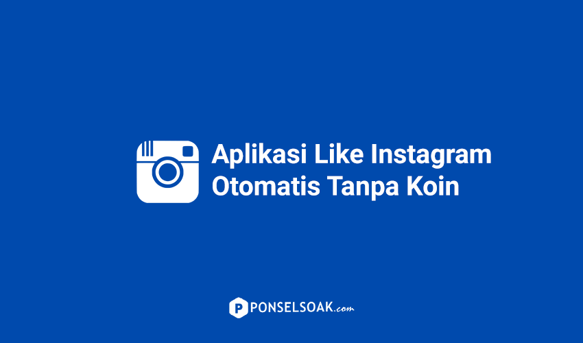 Aplikasi Penambah Followers Instagram Tanpa Koin. 5 Aplikasi Like Instagram Otomatis Tanpa Koin Free 100%