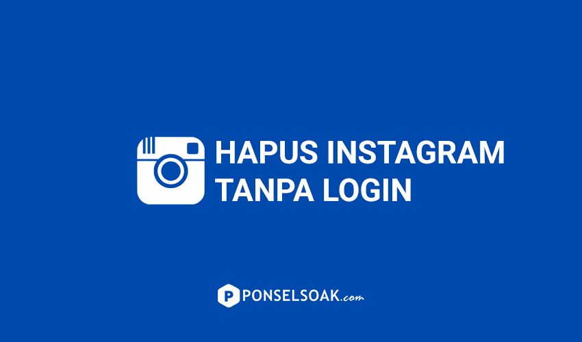 Cara Menghapus Akun Instagram Tapi Lupa Password Dan Email. Cara Menghapus Akun Instagram Tanpa Login MANTAP!