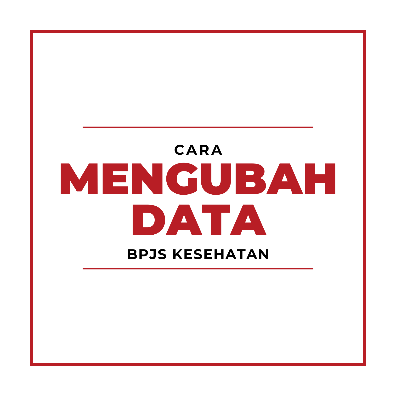 Merubah Faskes Bpjs Online. Cara Mengubah Data BPJS Kesehatan Online