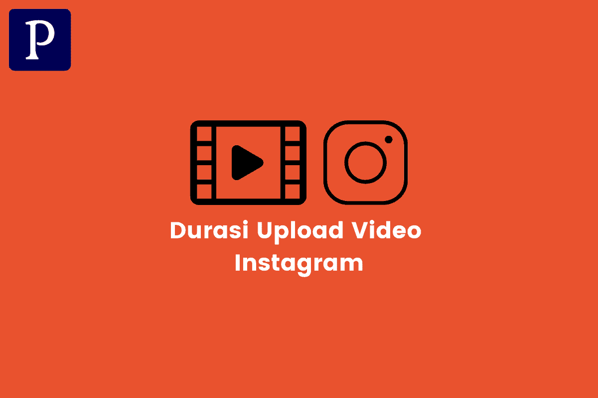 Cara Upload Video Panjang Di Instagram. Durasi Upload Video Instagram