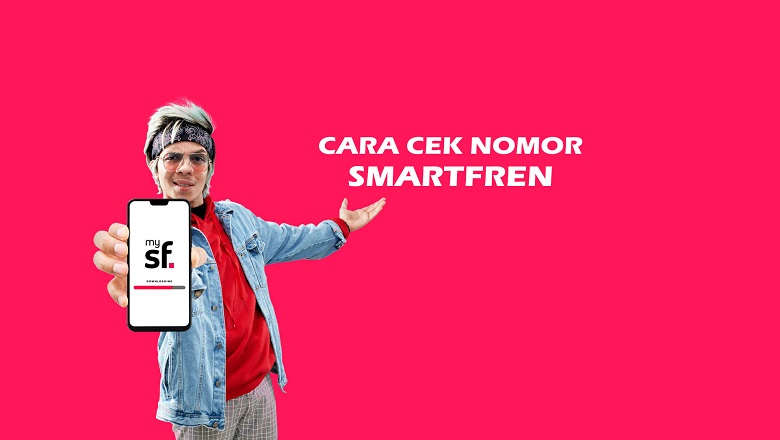 Cara Cek Nomor Smartfren 2021. 6 Cara Cek Nomor Smartfren Terbaru 2022