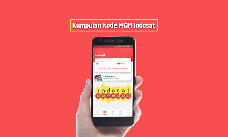 Cara Mendapatkan Kode Mgm Indosat. Kumpulan Kode MGM Indosat Terbaru Januari 2022