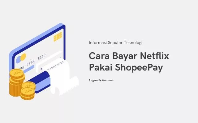 Cara Bayar Netflix Pakai Shopee. Cara Bayar Netflix Pakai ShopeePay 100% Berhasil