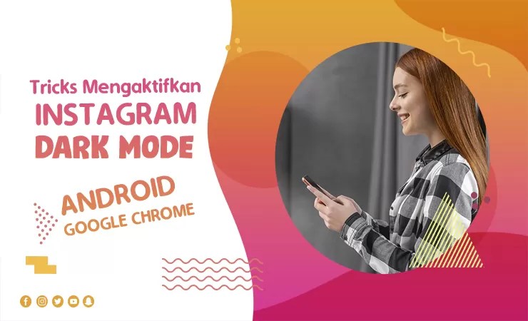 Cara Mengubah Tema Gelap Di Instagram. Cara Mengaktifkan Instagram Dark Mode Android dan Google Chrome