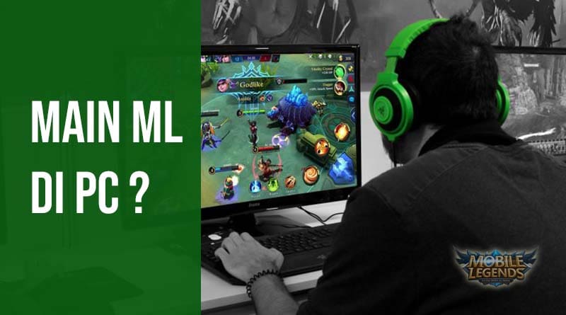 Cara Menginstal Mobile Legend Di Pc. Cara Download dan Main Mobile Legends di PC