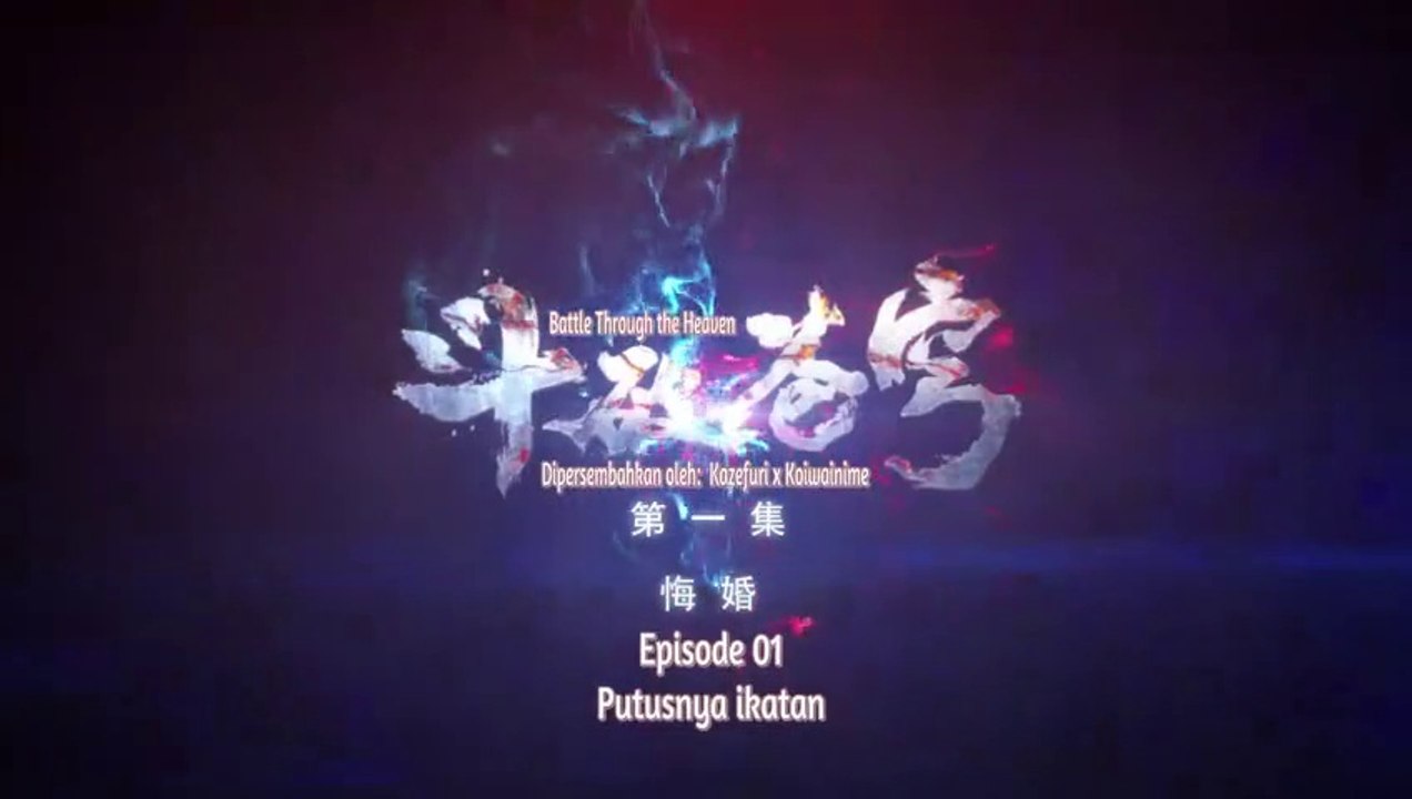 Anime Terbaik Sub Indo. Battle Through the Heavens season 1 episode 1 terbaru sub indo