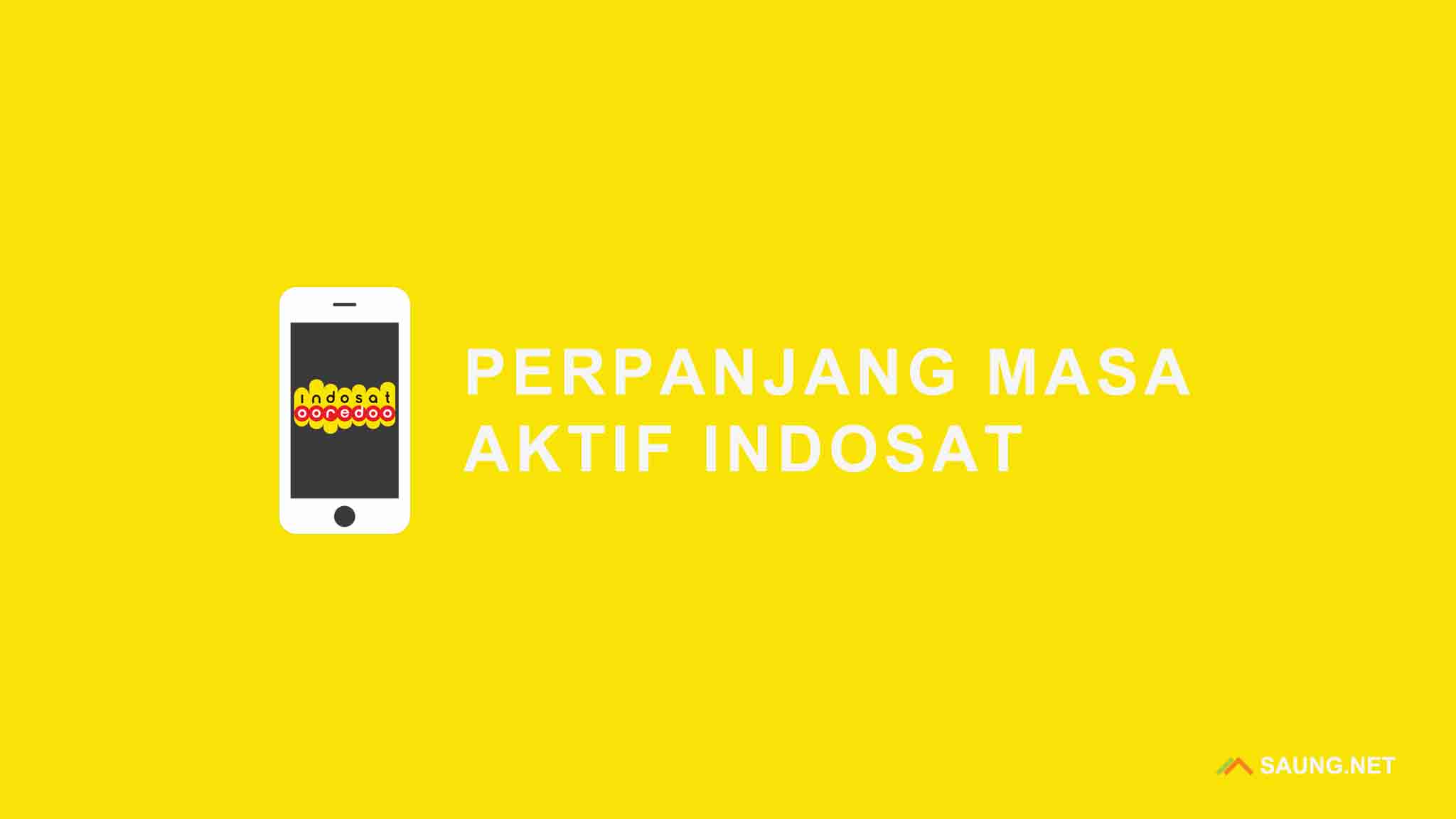 Cara Menambah Masa Aktif Indosat Ooredoo. Cara Memperpanjang Masa Aktif Indosat Ooredoo/ IM3