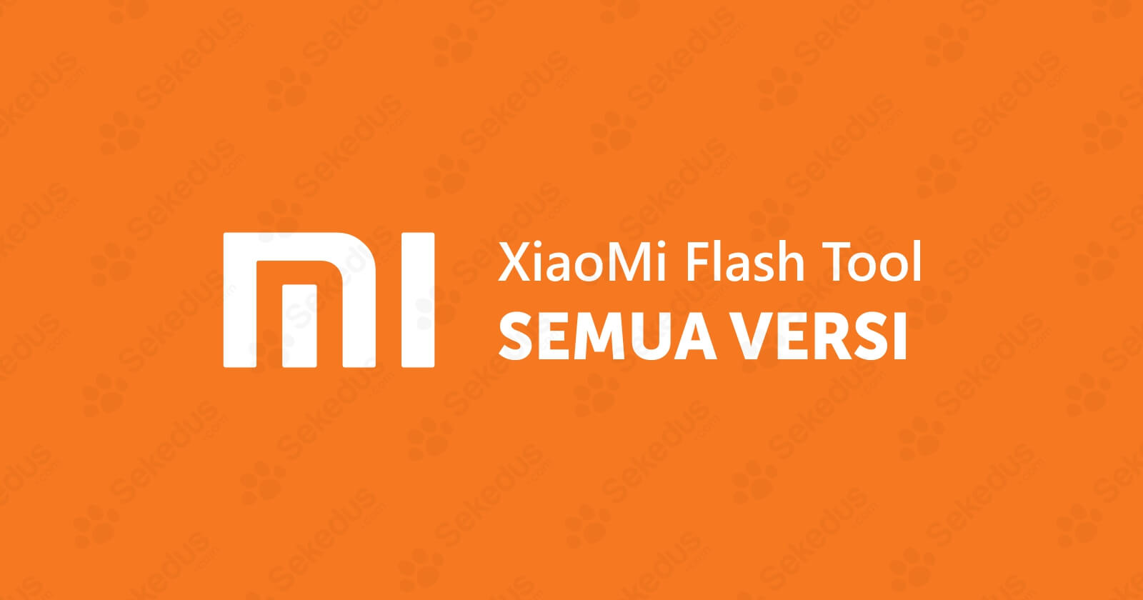 Download Mi Flash Tool 2016. Download Xiaomi Mi Flash Tool (Semua Versi) 2024