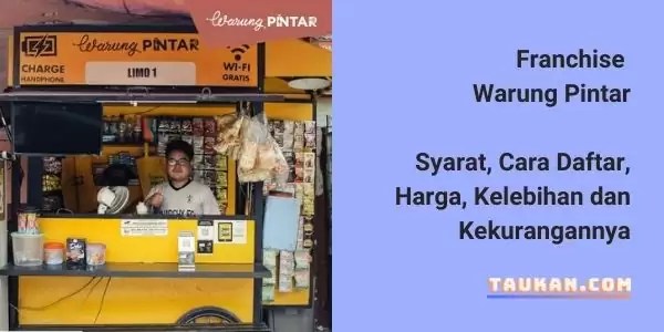 Modal Harga Warung Pintar. Franchise Warung Pintar, Syarat, Cara Daftar, Harga dan Kelebihannya