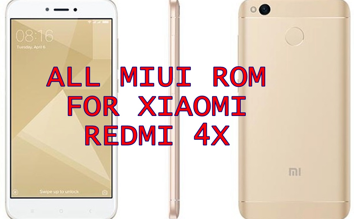 Rom Redmi 4x Fastboot. Download Semua ROM MIUI Xiaomi Redmi 4x Dari Versi Lama Sampai Terbaru