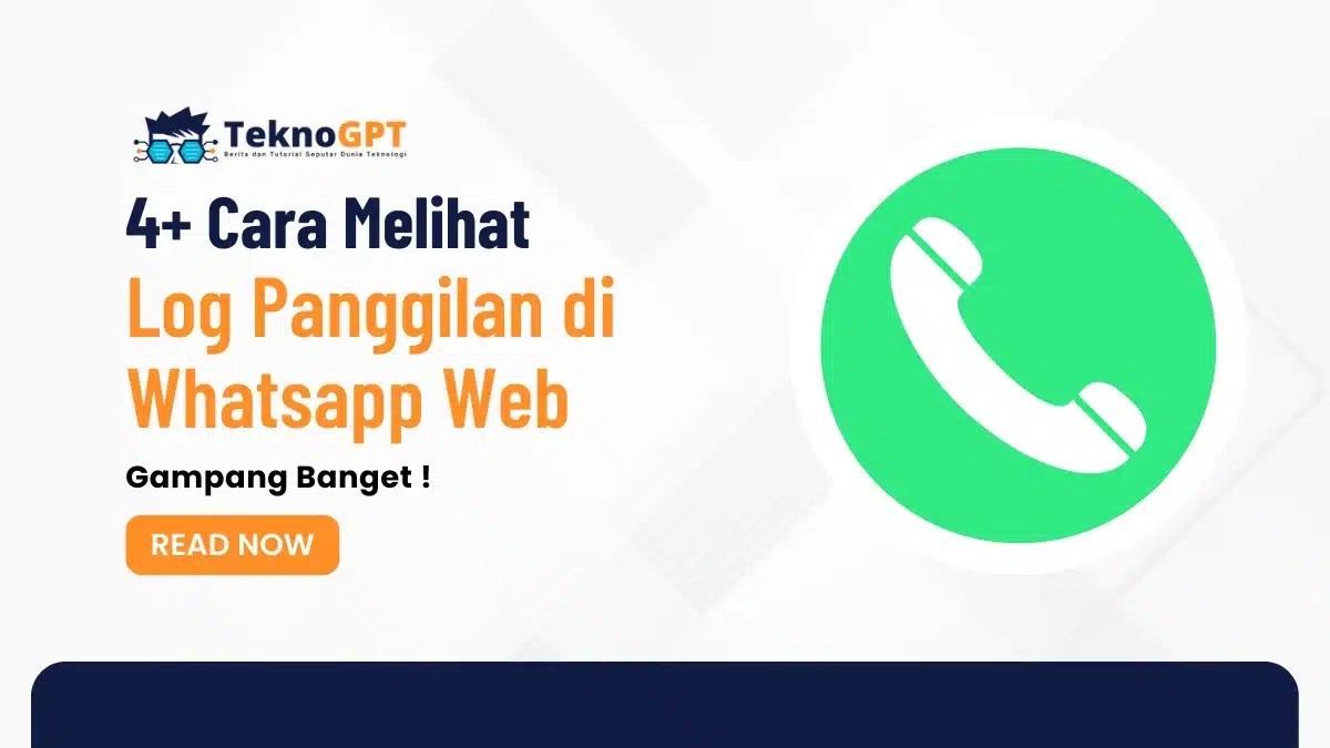 Cara Melihat Panggilan Di Whatsapp Web. 4+ Cara Melihat Log Panggilan di Whatsapp Web, Gampang Banget !