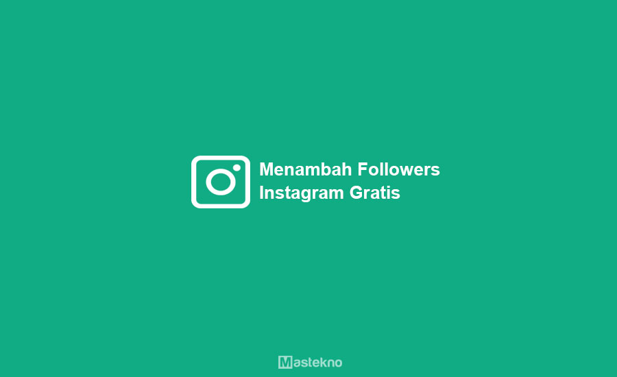 Cara Dapat Followers Gratis Di Ig. 15+ Cara Menambah Followers Instagram Gratis 2022