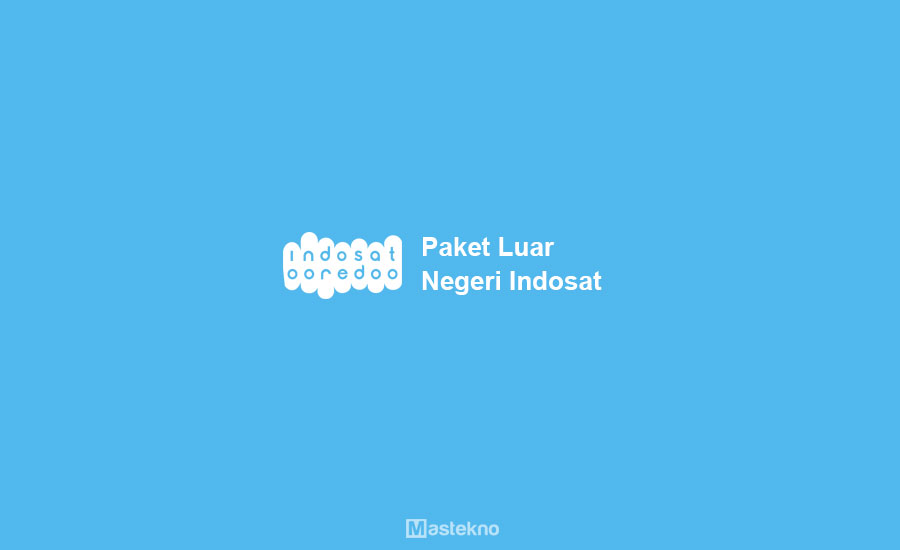 Paket Internet Luar Negeri Indosat. 7 Paket Internet Luar Negeri Indosat Ooredoo IM3 (Termurah 2022)