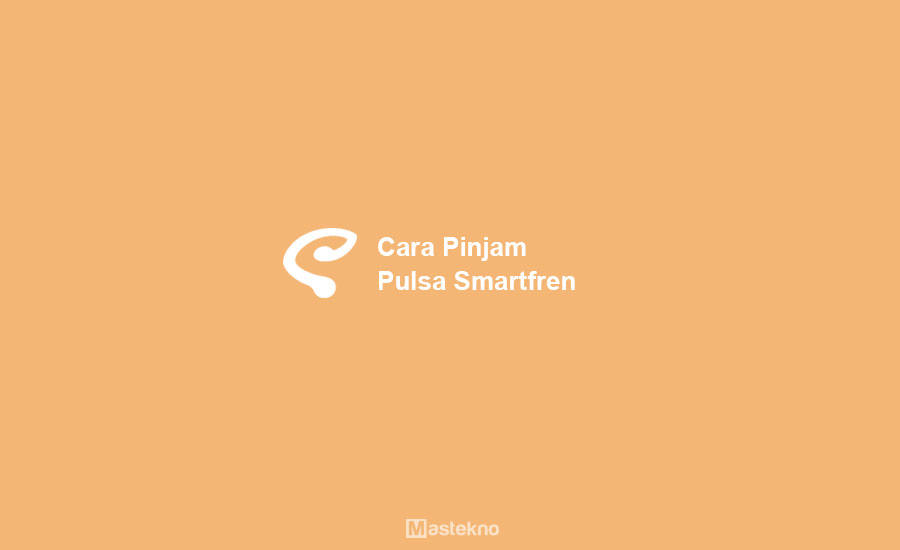 Cara Pinjam Pulsa Smartfren 2021. 8 Cara Pinjam Pulsa Smartfren 2022: Pulsa Darurat