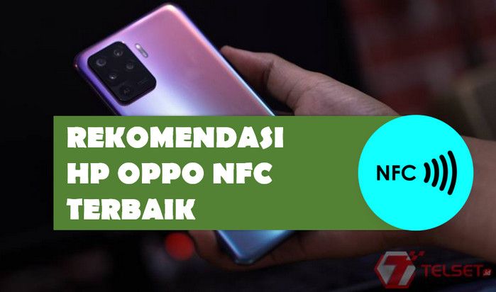 Oppo Yang Ada Nfc. 15 HP Oppo NFC Terbaik dan Murah Desember 2023, Harga 3 Jutaan