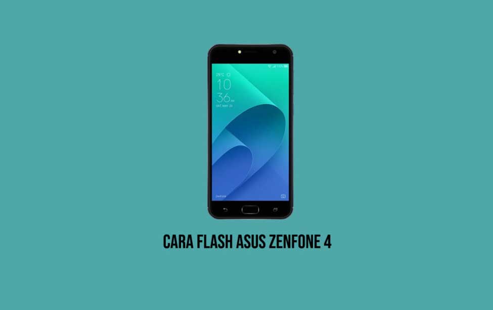 Cara Flash Hp Asus Zenfone 4 Dengan Pc. Cara Flash Asus Zenfone 4 Tanpa PC - Tipandroid