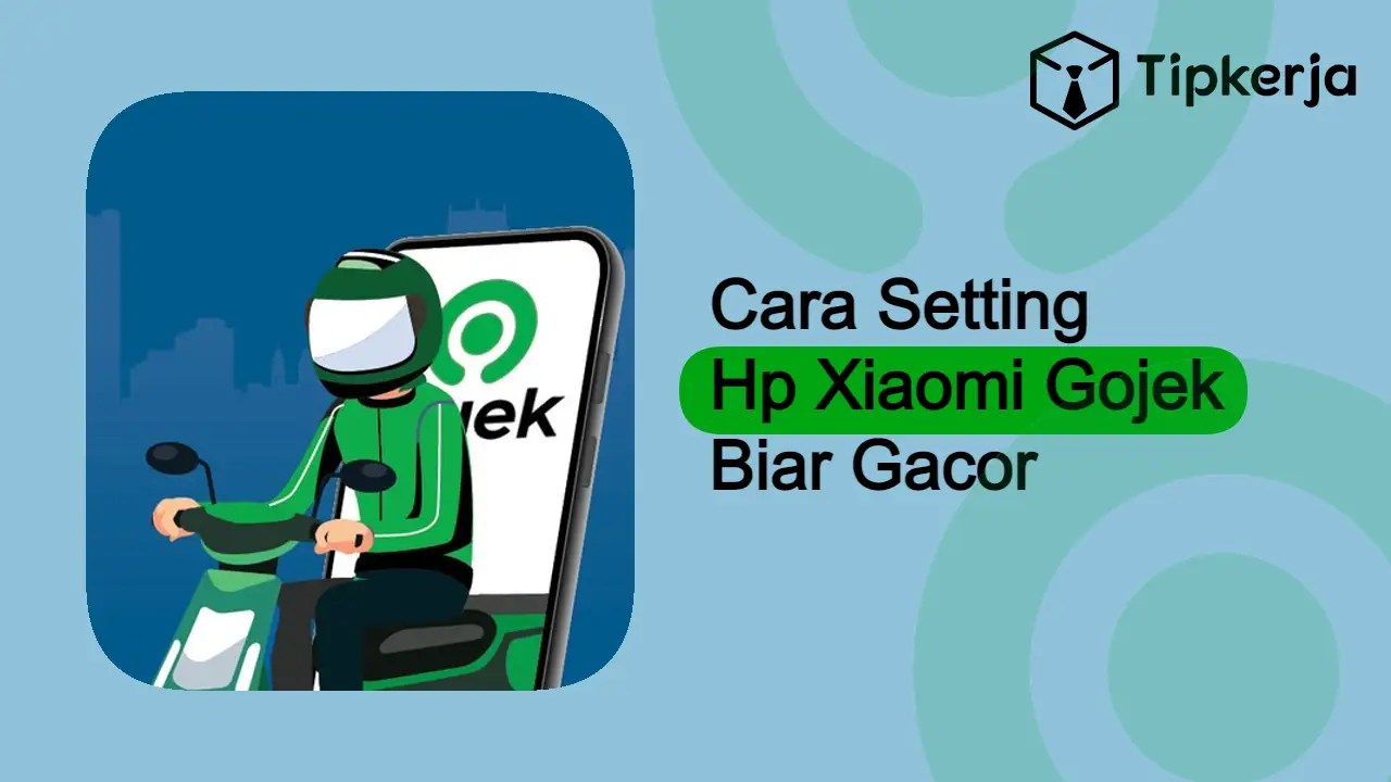 Cara Setting Hp Xiaomi Gojek Biar Gacor. Cara Setting Hp Xiaomi Gojek GoPartner Biar Gacor