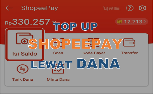 Cara Top Up Shopeepay Lewat Dana. Top Up ShopeePay Lewat DANA Terbaru 2022