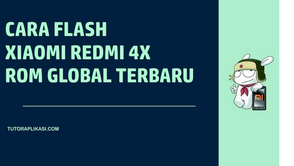 How To Flash Redmi 4x. Cara Flash Xiaomi Redmi 4X 