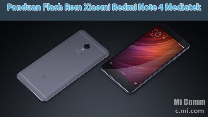 Cara Flash Redmi Note 4x. Cara Flash Redmi Note 4 / 4x Mediatek [Nikel] dengan SP Flashtool