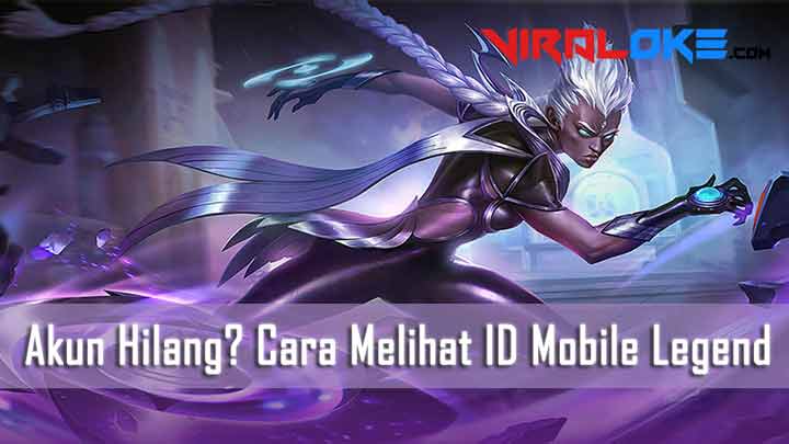 Cara Melihat Id Mobile Legend Yang Hilang. Akun Hilang? 4 Cara Melihat ID Mobile Legend Teman