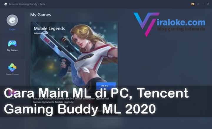 Tencent Gaming Buddy Mobile Legends. Cara Main ML di PC, Tencent Gaming Buddy ML 2022