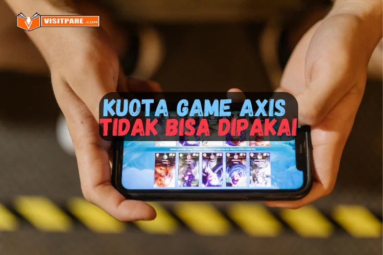 Cara Mengatasi Kuota Mobile Legend Axis Tidak Bisa Digunakan. Cara Mengatasi Kuota Game Axis Tidak Bisa Dipakai