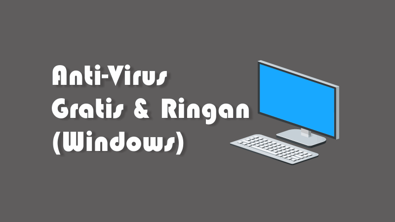 Antivirus Ringan Windows 10. 6 Antivirus Terbaik dan Ringan untuk Windows Gratis & Berbayar